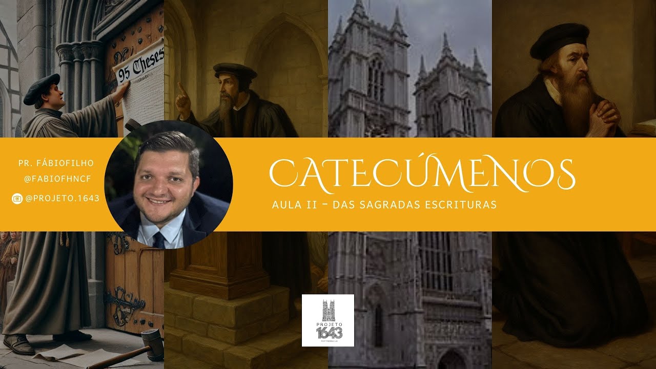 Curso de Catecúmenos – Aula 2 | Das Sagradas Escrituras. Pr. Fábio Filho.