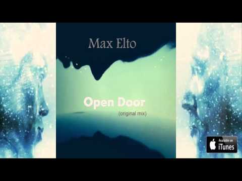 Max Elto - Open Door (Original Mix)
