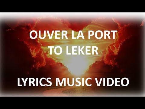 Ouver la port to leker (Lyrics Video)