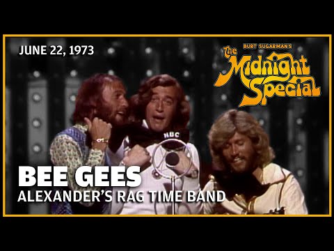 Alexander's Rag Time Band - Bee Gees | The Midnight Special