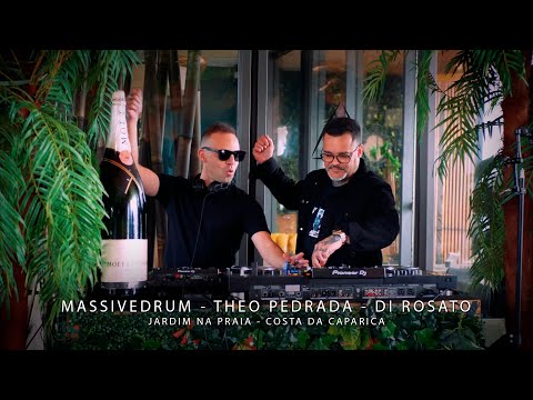 MASSIVEDRUM - THEO PEDRADA - DI ROSATO @ JARDIM NA PRAIA (FULL SET)
