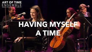 Madeleine Peyroux and the Art of Time Ensemble perform &quot;Having Myself a Time&quot;