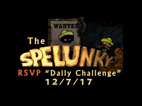 Blargh! Spelunky RSVP Daily Challenge, 12/7/17: Soulful Limericks