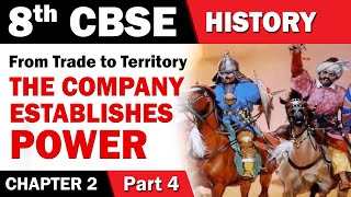 From Trade to territory The Company Establishes Power | 8th Std | History | CBSE Board | Home Revise