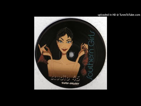 Studio 45 - Southern Girls (Original Mix)