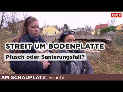 Streit um Bodenplatte | Am Schauplatz Gericht 19.02.2026