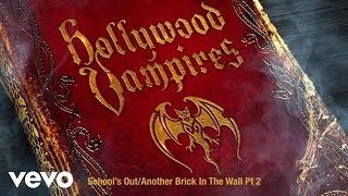 Hollywood Vampires - School's Out/Another Brick In The Wall Pt. 2 (Audio)