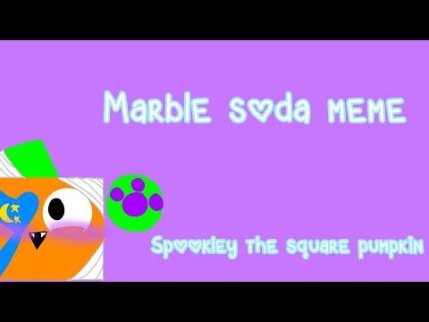 , title : 'Marble soda meme Spookley the square pumpkin animation meme 🎃🧡 Cheryl you better not recolor her! 😡'