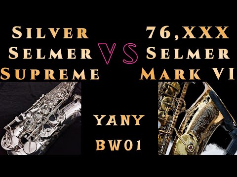 Silver Selmer Supreme vs Selmer Mark VI and Yanagisawa BW01