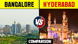 Bangalore vs Hyderabad Comparison 2022 | Hyderabad vs Bangalore City | Bangalore vs Hyderabad
