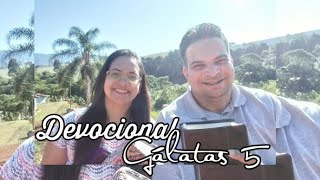 Gálatas 5 - Devocional