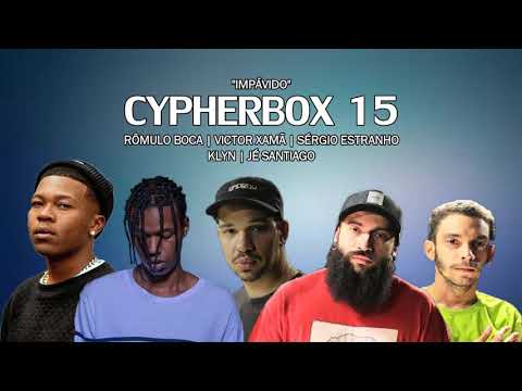 CypherBox 15 - Rômulo Boca | Victor Xamã | Sérgio Estranho | Klyn | Jé Santiago (Letra)