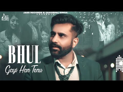 Bhul Gayi Han Tenu — watch video