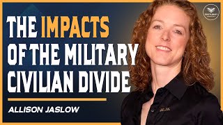 Allison Jaslow on the Military Civilian Divide
