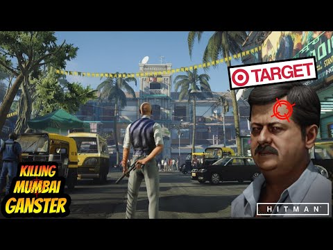 KILLING The MUMBAI GANGSTERS As HITMAN - Hitman 2