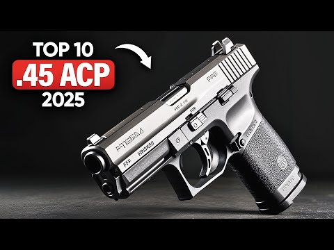 Top 10 Best .45 ACP Pistols You NEED in 2025!