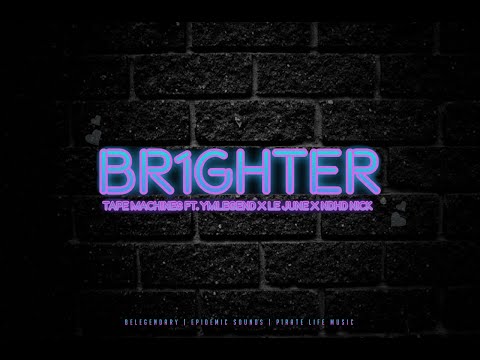 YMLEGEND - BR1GHTER (Remix) ft. Tape Machines, Nbhd Nick, & Le June