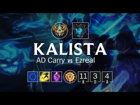 Kalista AD Carry vs Ezreal - EUW Challenger Patch 8.11