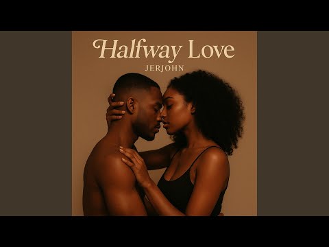 Halfway Love