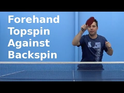 Forehand Topspin Against Backspin | Table Tennis | PingSkills thumbnail