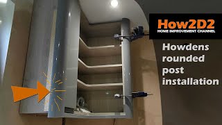 Howdens Rounded post installation and cornice Rounded unit corner post