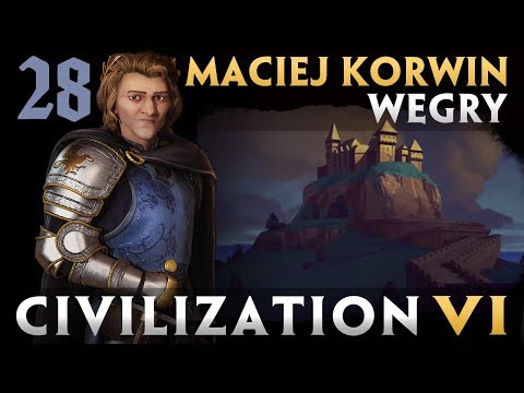 Civilization 6 / GS: Węgry #28 - Względy dyplomatyczne (Nieśmiertelny)
