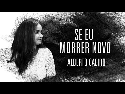 Naiara Almirante | If I Die Young | Alberto Caeiro