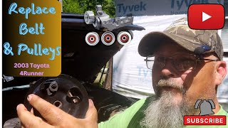 Replacing Serpentine Belt, Idler Pulleys & Tensioner  ('03 Toyota 4Runner 4.0 V6")🛻🔧