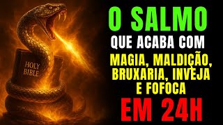 SALMO 70 - CONTRA TODO TIPO DE MAGIA, MALDIÇÃO, BRUXARIA, INVEJA E FOFOCA.