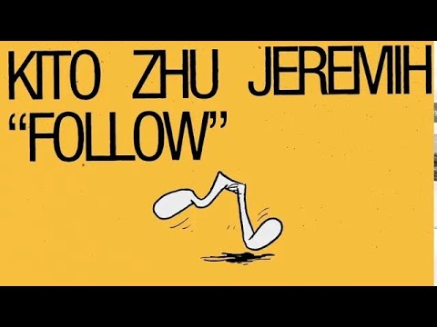 Kito & ZHU, Jeremih - Follow (Video Release)