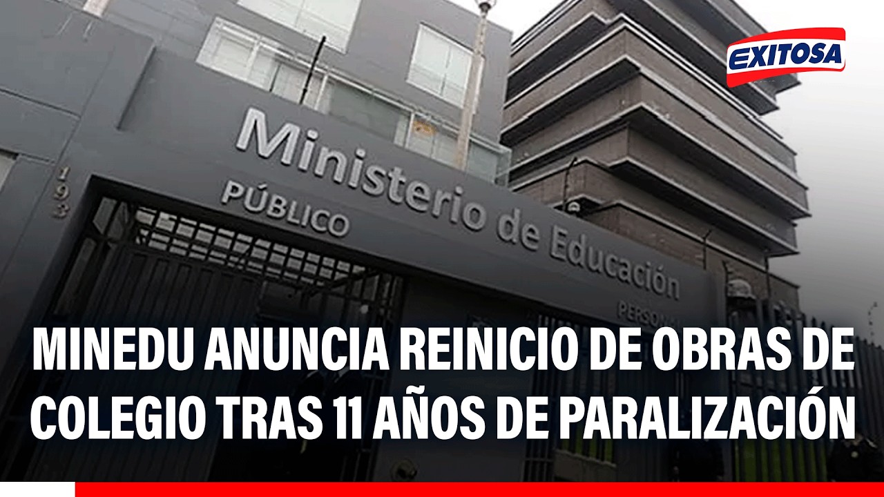🔴🔵 Piura: Minedu anuncia reinicio de obras de colegio tras 11 años de paralización