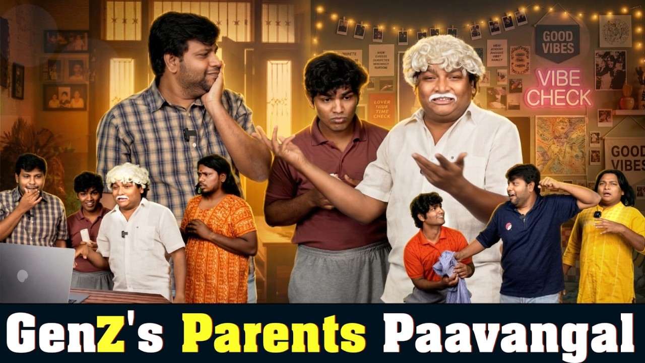 GenZ's Parents Paavangal | Parithabangal