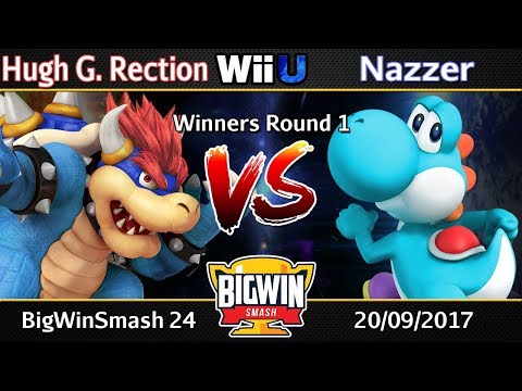 BigWinSmash 24 - Winners Round 1 - Hugh G. Rection (Bowser) v Nazzer (Yoshi, Donkey Kong)