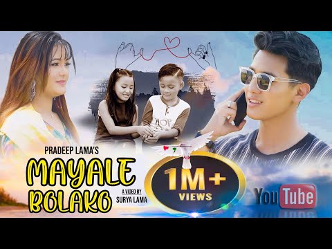 Mayale Bolako (Gaau Gharko Mayalai) •Pradeep Lama• (Official Music Vedio) Ft. Kunsang Bomjan