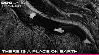 DocLands 2021 - 'There Is A Place On Earth' - Official Trailer