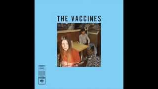 The Vaccines - If You Wanna