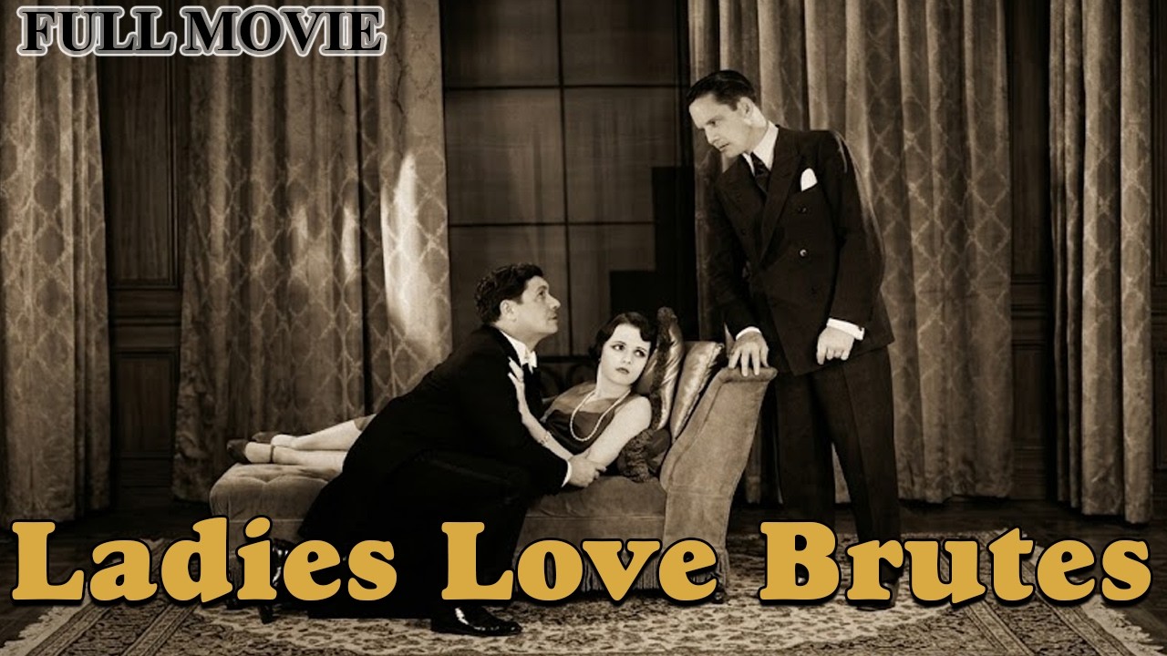 Miniature de la vidéo ⭐ Ladies Love Brutes (1930) Full Movie | George Bancroft | Pre-Code Comedy | Public Domain du film Ladies Love Brutes