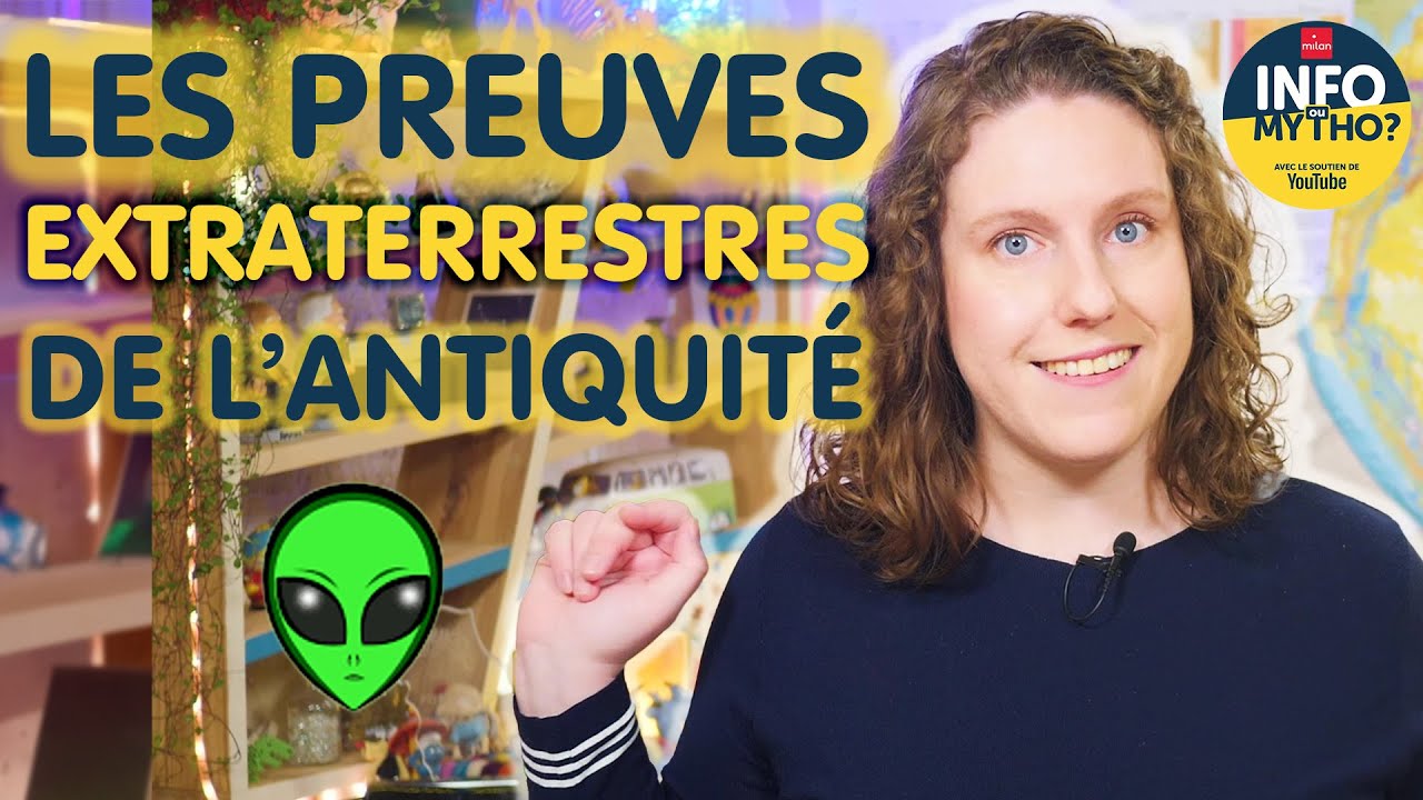 Les preuves des civilisations extraterrestres antiques / Mytho-théories - Info ou Mytho