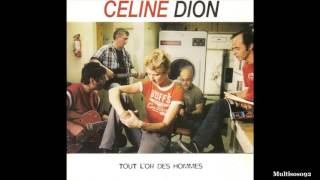 Céline Dion - Tout l&#39;or des hommes