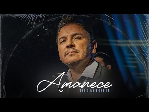 AMANECE - Christian Herrera