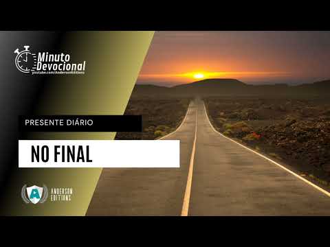 Presente Diário | No Final | 02/06/2022