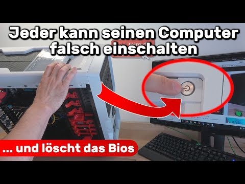Jeder kann seinen Computer falsch einschalten ... und löscht dabei das Bios