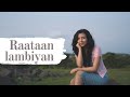 Raataan Lambiyan – Cover by Shreya Karmakar | Shershaah | Sidharth – Kiara | Jubin Nautiyal |Asees