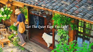 Let The Quiet Keep You Safe.../a relaxing music playlist/