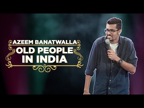 Thumbnail of the video: EIC: Old People in India - Azeem Banatwalla Stand-up