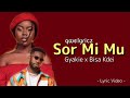 Gyakie ft Bisa kdei sor mi mu