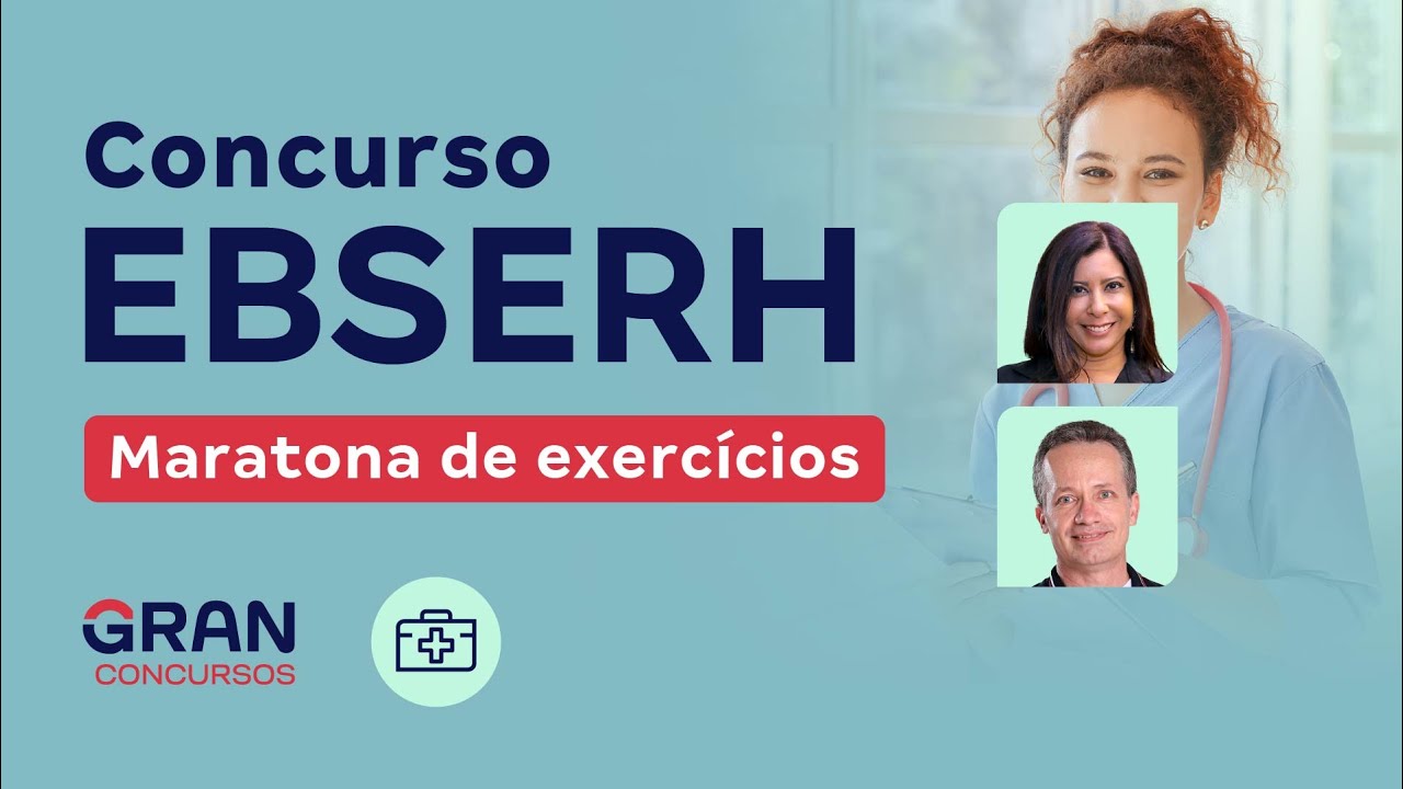 Concurso EBSERH | Maratona de exercícios