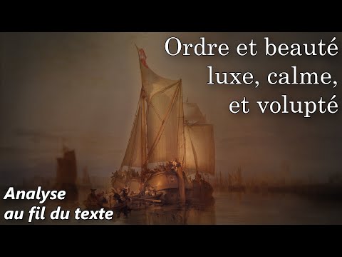 BAUDELAIRE 🔎 Les Fleurs du Mal - L'Invitation au Voyage (Analyse au fil du texte du poème)