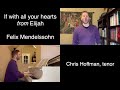 Mendelssohn: "If with all your hearts" from "Elijah"