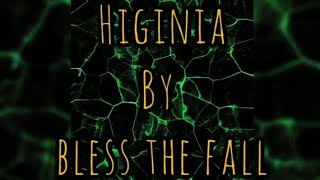 Download lagu Bless The Fall - Higinia (Lyrics Video) mp3